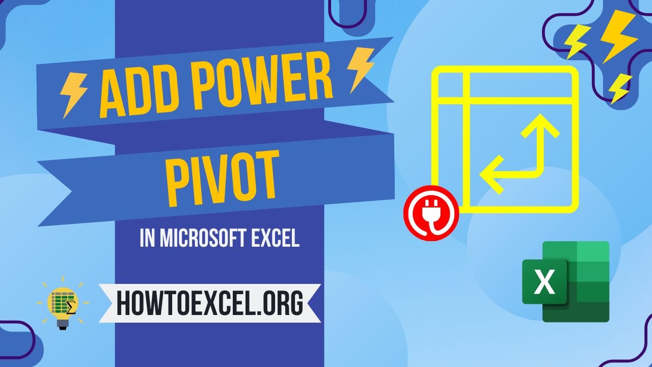 4 Ways to Add Power Pivot to Microsoft Excel
