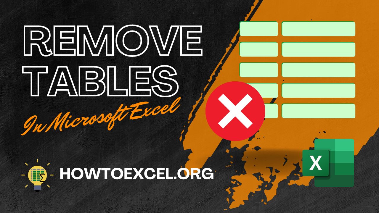 6 Ways to Remove a Table in Microsoft Excel
