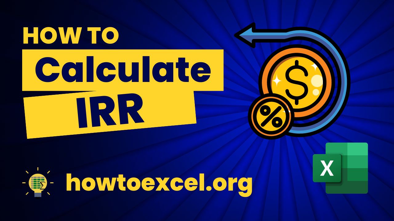 7 Ways to Calculate IRR in Microsoft Excel
