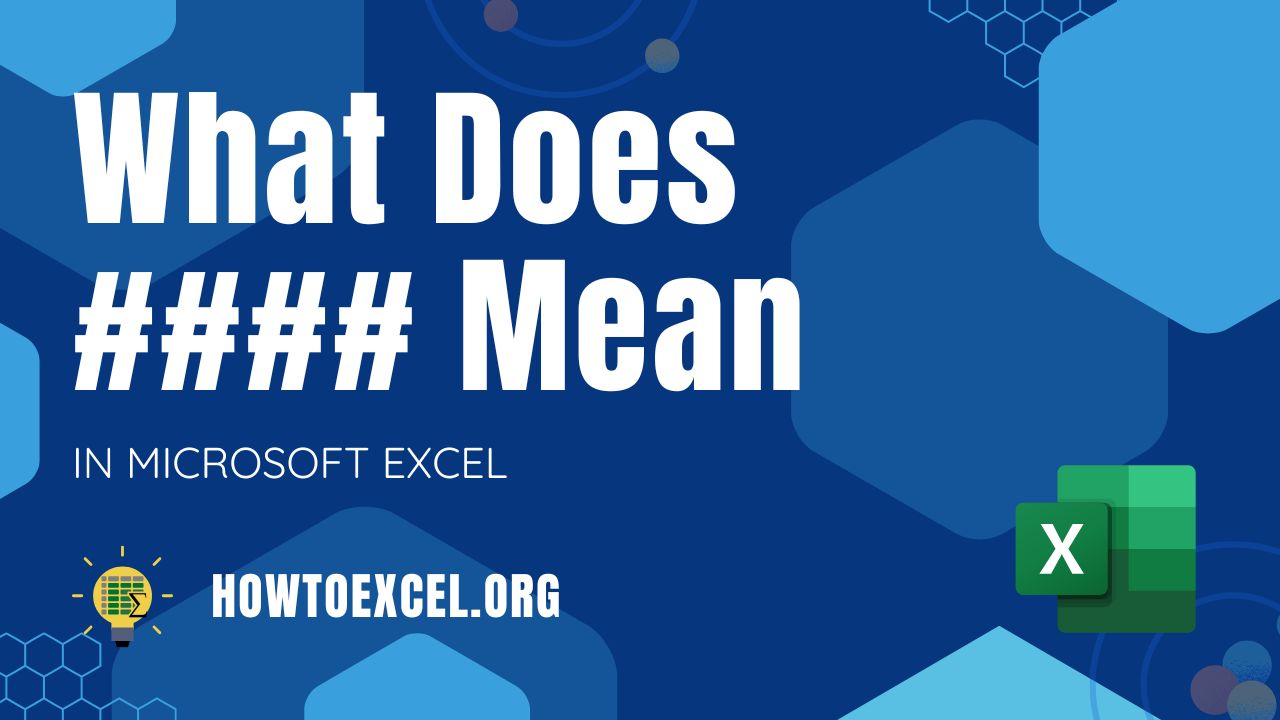 What Does #### Mean in Microsoft Excel?