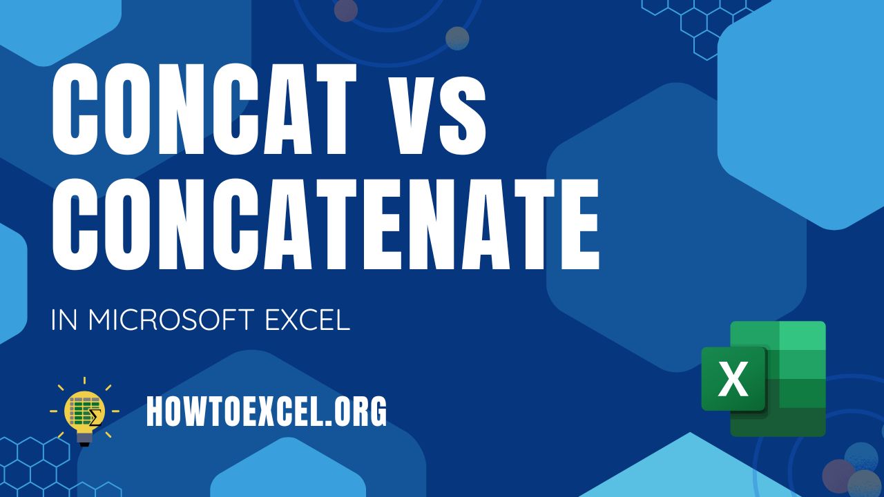 Excel CONCAT vs CONCATENATE: Key Differences Explained
