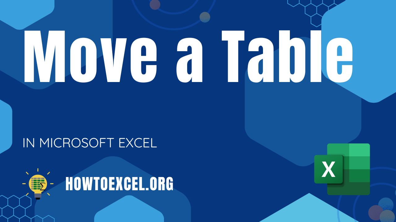 5 Ways to Move a Table in Microsoft Excel