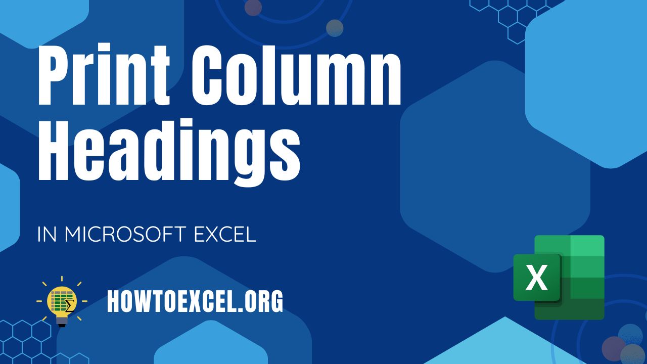 3 Ways To Print Column Headings in Microsoft Excel