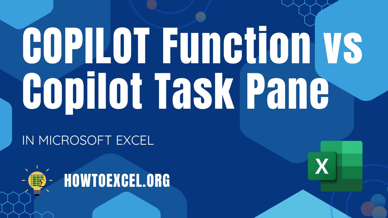 COPILOT Function vs Copilot Task Pane in Microsoft Excel: Key Differences & Use Cases