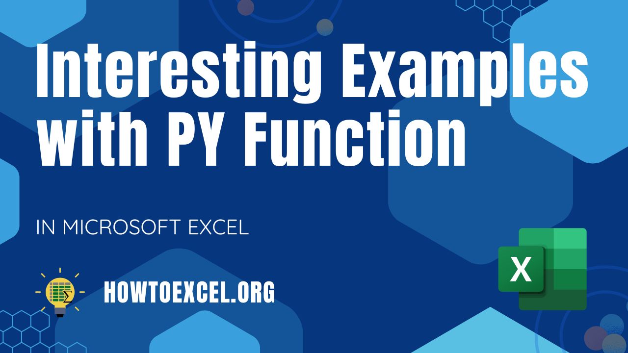 9 Interesting Examples With PY Function in Microsoft Excel